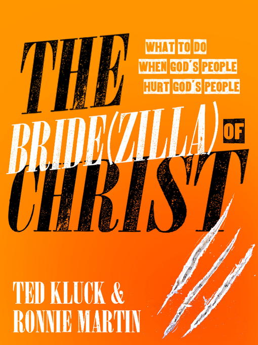 Title details for The Bride(zilla) of Christ by Ted Kluck - Available